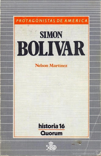 Simón Bolivar - Nelson Martínez - Biografía, Historia - 1986