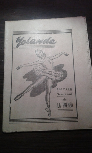 Novela Semanal Años 40 De La Prensa Yolanda