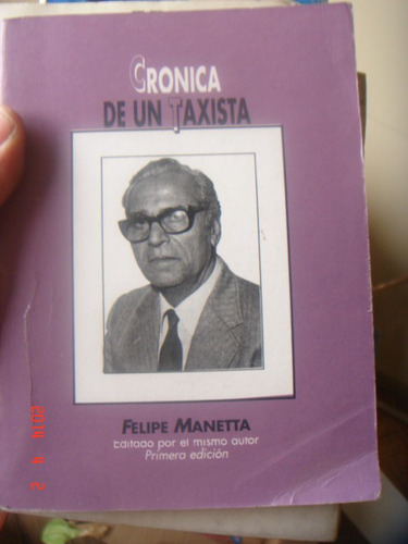 Cronica De Un Taxista -felipe Manetta
