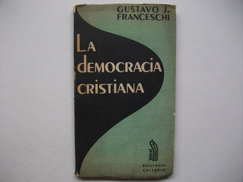 La Democracia Cristiana - Gustavo J. Franceschi