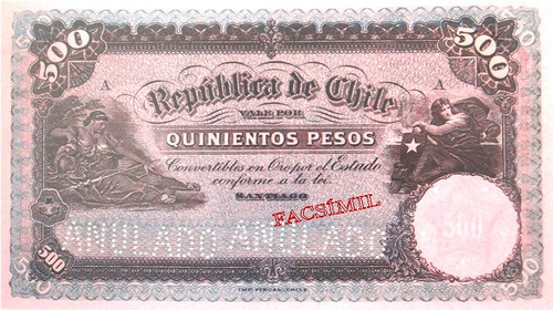 Chile Facsimil Billete 500 Pesos 4a Emisión Fiscal 1918