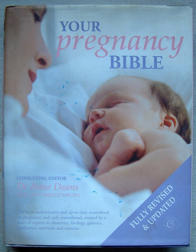 Embarazo/ Your Pregnancy Bible.  Dr. Anne Deans