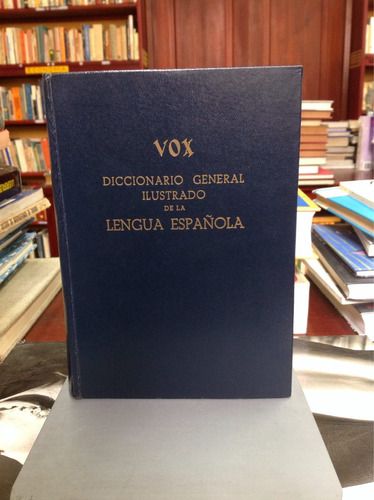 Diccionario General Ilustrado De La Lengua Española.