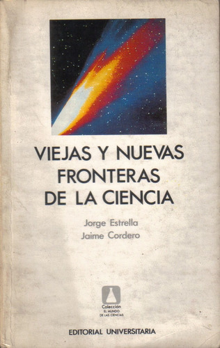 Viejas Y Nuevas Fronteras De La Ciencia / Estrella Y Cordero