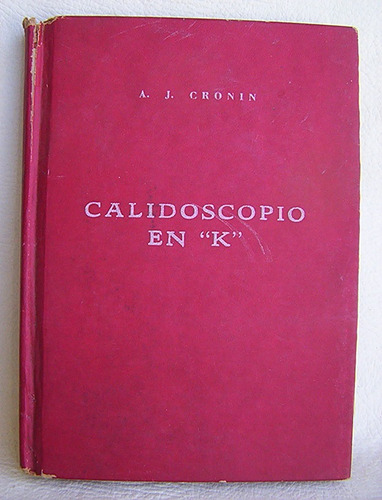 Calidoscopio En  K  A. J Cronin Novela Drama Editorial Diana