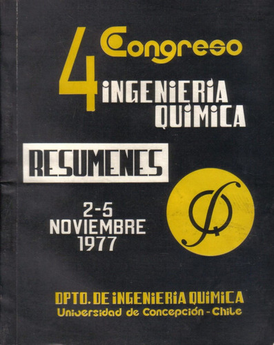 4° Congreso Ingeniería Química Resúmenes U. Concepción 1977