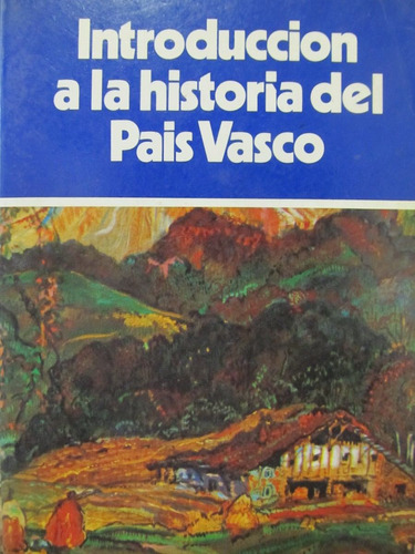 Libreriaweb Introduccion A La Historia Del Pais Vasco