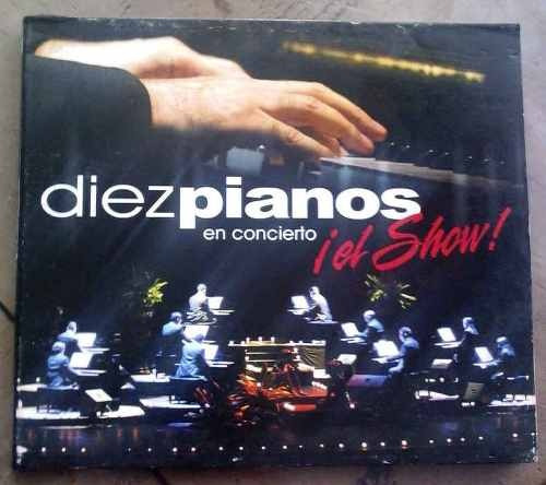 Diez Pianos En Concierto El Show Cd Digipack 1a Ed 2004