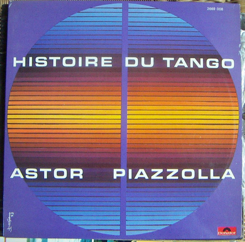 Tango, Astor Piazzolla ( Histoire Du Tango ), 2 Lps 12´, Css