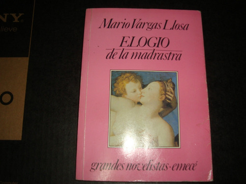 Mario Vargas Llosa - Elogio De La Madrastra