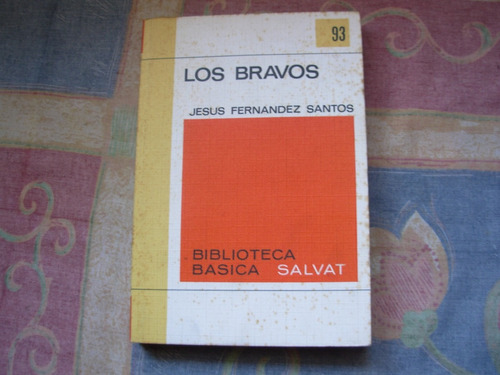 Los Bravos Por Jesús Fernández Santos