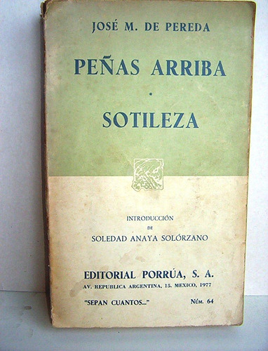 Peñas Arriba Sotileza  Jose M. De Pereda Novela