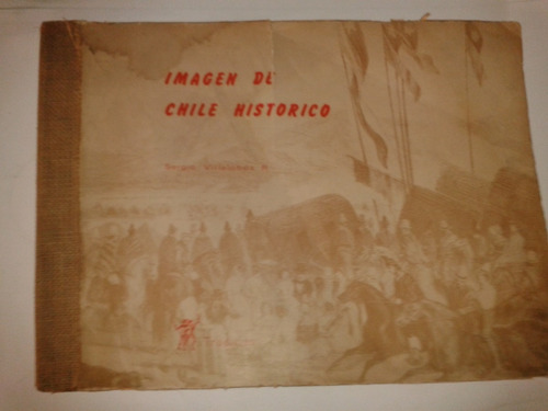 Imagen De  Chile Historico, Sergio Villalobos, Gay