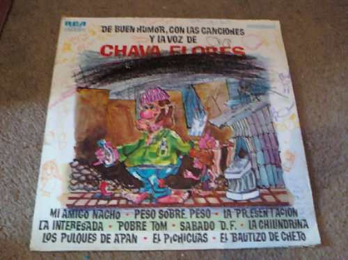 Disco Acetato De Chava Flores De Buen Humor Con Las Cancione