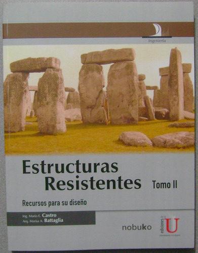 Estructuras Resistentes Tomo Ii / Mario Castro / Edic U