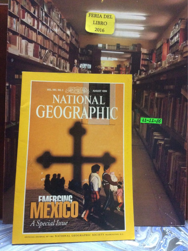 Revista Natgeo. Vol. 190, N 2. Agosto 1996. Emerging México.