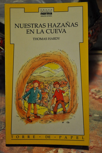 Thomas Hardy - Nuestras Hazañas En La Cueva