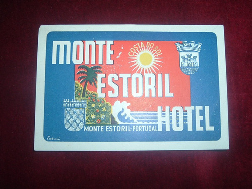 Etiqueta Valija,maletas Antigua Hotel Monte Estoril Portugal