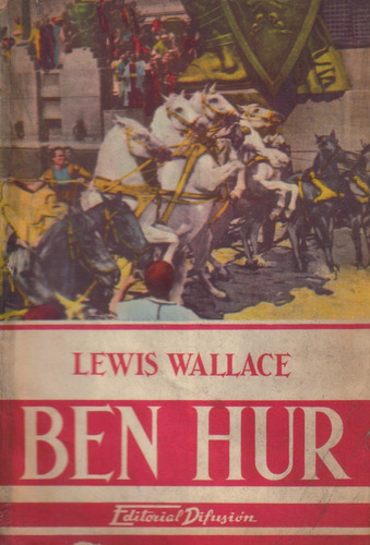 Libro : Ben Hur / Lewis Wallace / Difusión Con Fotografías