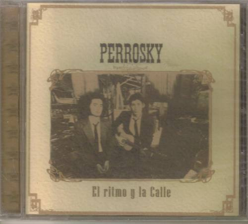 Perrosky - El Ritmo Y La Calle ( Cantante Chileno ) Cd Rock