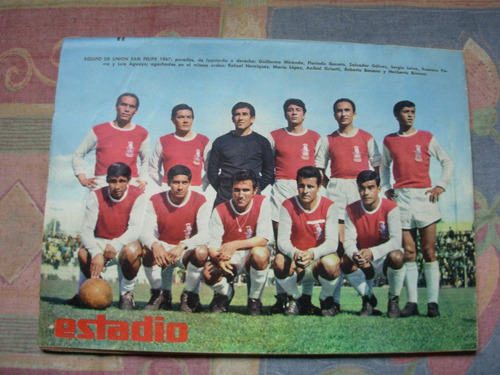 Estadio Nº 1270 13 Octubre 1967 Equipo De Union San Felipe