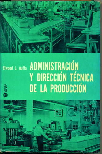 Administracion Y Direccion Tecnica De La Produccion