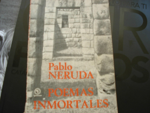 Libro Pablo Neruda Poemas Inmortales