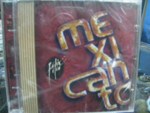 Mexicanto Felix Filio Cd Sellado Enhanced