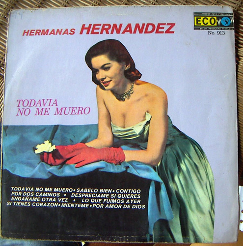 Bolero, Hermanas Hernandez, Todavia No Me Muero, Lp 12´, Hwo