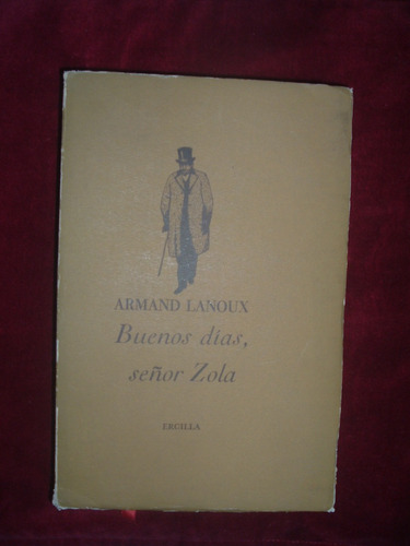 Novela  Buenos Dias Señor Zola  Armand Lanoux