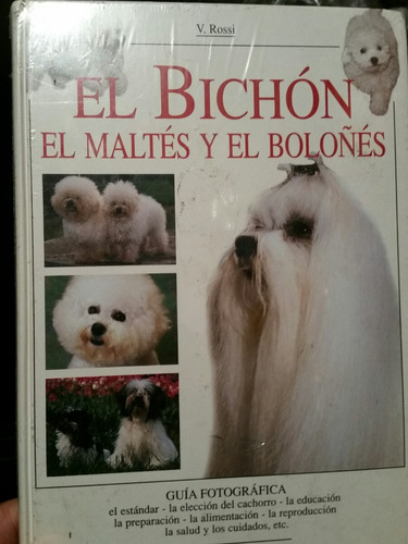 Libro El Bichon Maltes Y El Boloñes Perros Mascotas Cuidados
