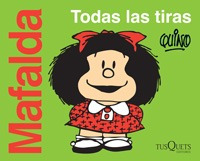 Imagen 1 de 4 de Mafalda Todas Las Tiras - Quino ( Envío Gratis Dhl)