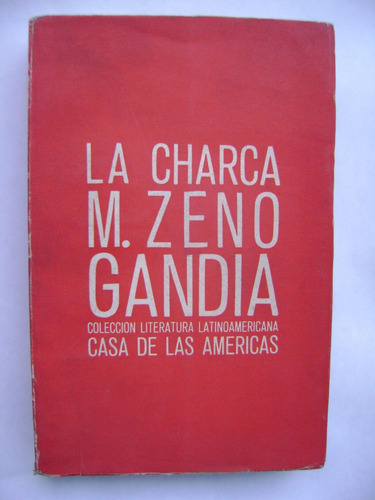 La Charca / M. Zeno Gandía / Edición De  Casa De Las América