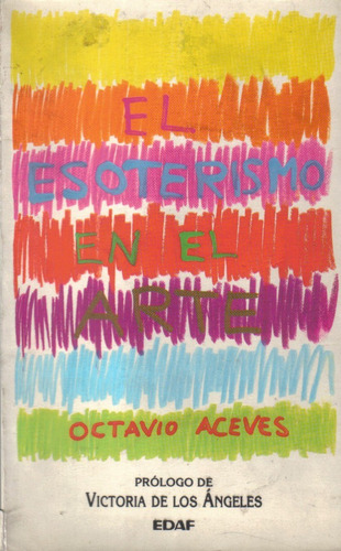 El Esoterismo En El Arte / Octavio Aceves