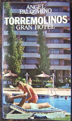 Torremolinos Gran Hotel Angel Palominos Premio Nacional Lite