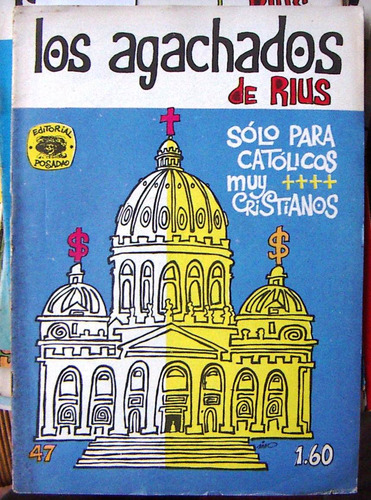 Historieta.los Agachados De Rius,edit. Posada. # 47,1970