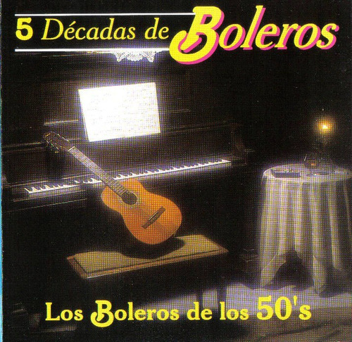 5 Decadas De Boleros De Los 50 S Cd Raro De Trios Y Solistas