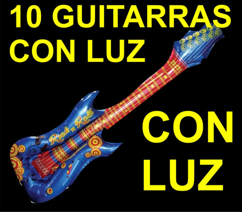 10 Guitarras Inflables  Fiesta Luminosa Globos Luz Led