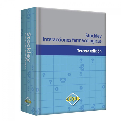 Stockley Interacciones Farmacológicas 3ra Ediciones - Lexus