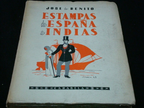 José De Benito, Estampas De España E Indias, Editorial