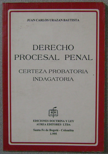 Derecho Procesal Penal - Juan Carlos Urazan Bautista - Dyl