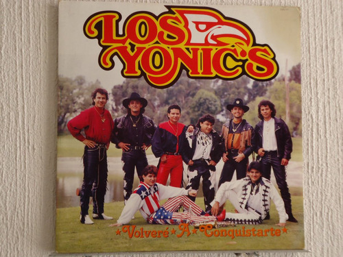 Los Yonic's - Volveré A Conquistarte