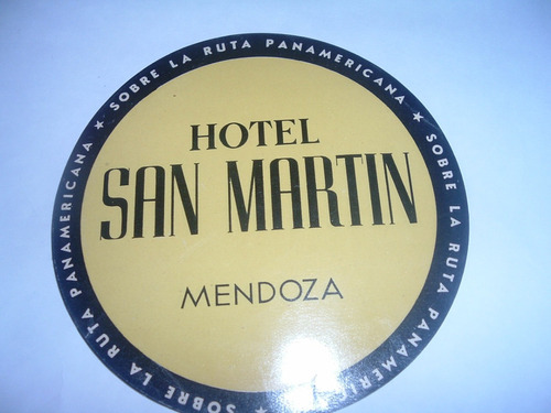 Etiqueta Valija Maletas  Hotel San Martin Mendoza. Argentina