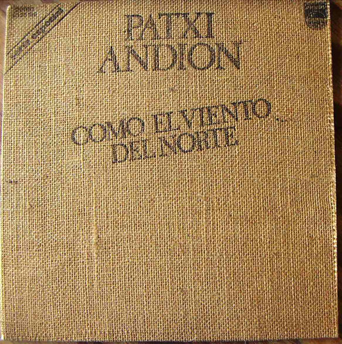 Cantautor, Patxi Andion, Como El Viento Del Norte, Lp 12´