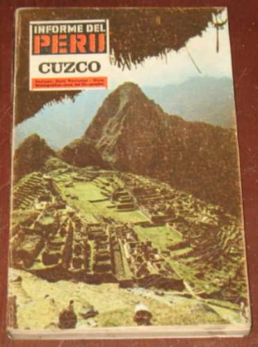 Cuzco Cusco Informe Del Perú N°5 Historia Folklore Incas