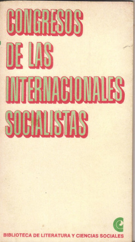 Congresos De Las Internacionales Socialistas