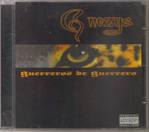 Guerreros De Guerrero - G Nezys ( Hip Hop Rap Mexicano ) Cd