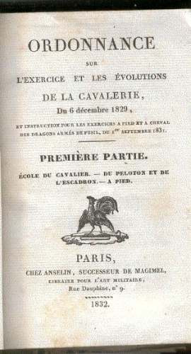 Ordonnance Sur L´exercice.. Cavalerie. 1832.