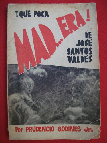 Prudencio Godines Jr, ¡qué Poca Mad..era La De José Santos V