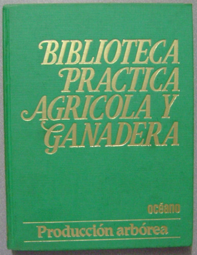 Biblioteca Practica Agrícola Y Ganadera - Oceano